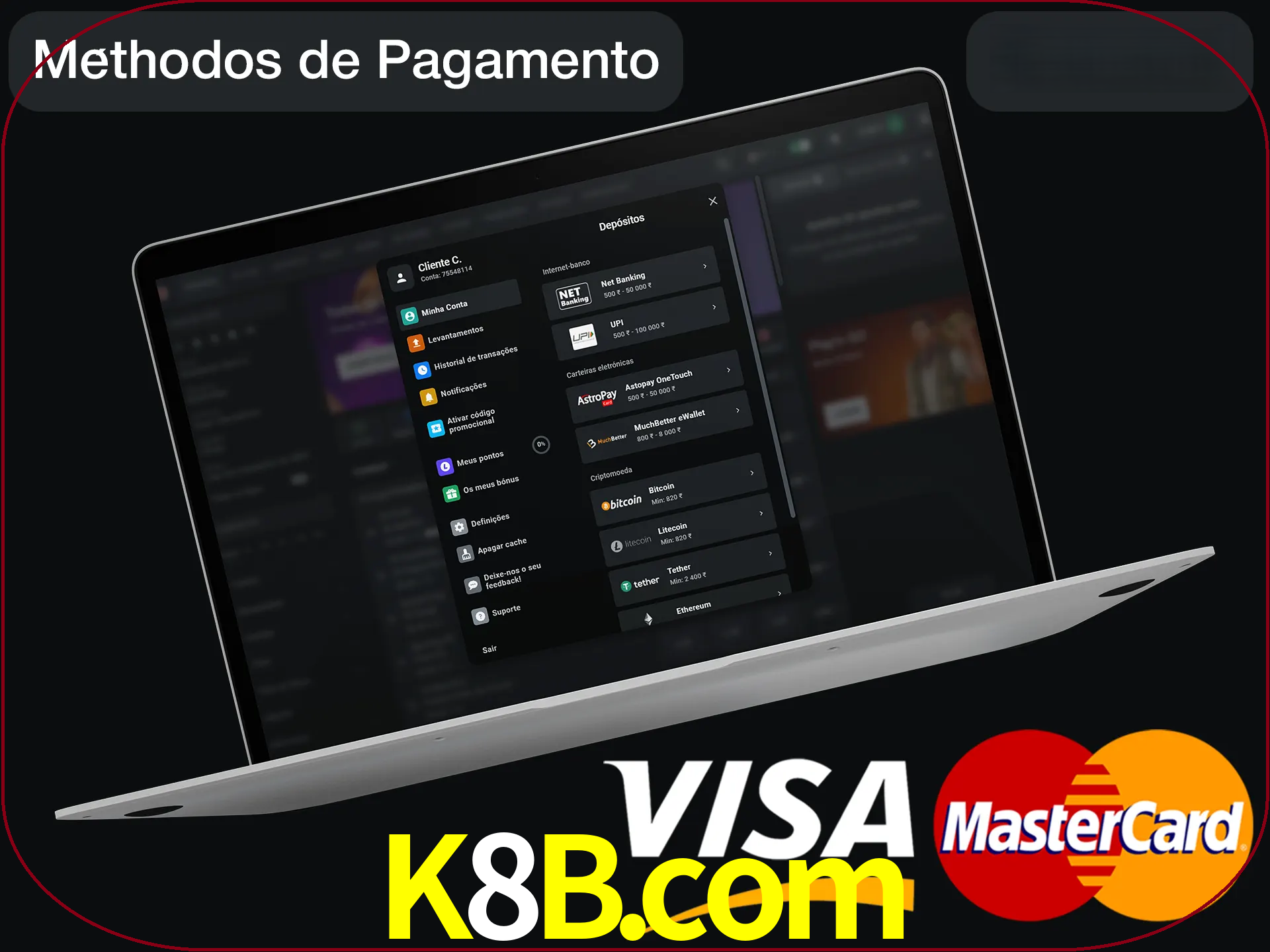 Use seu método de depósito preferido.